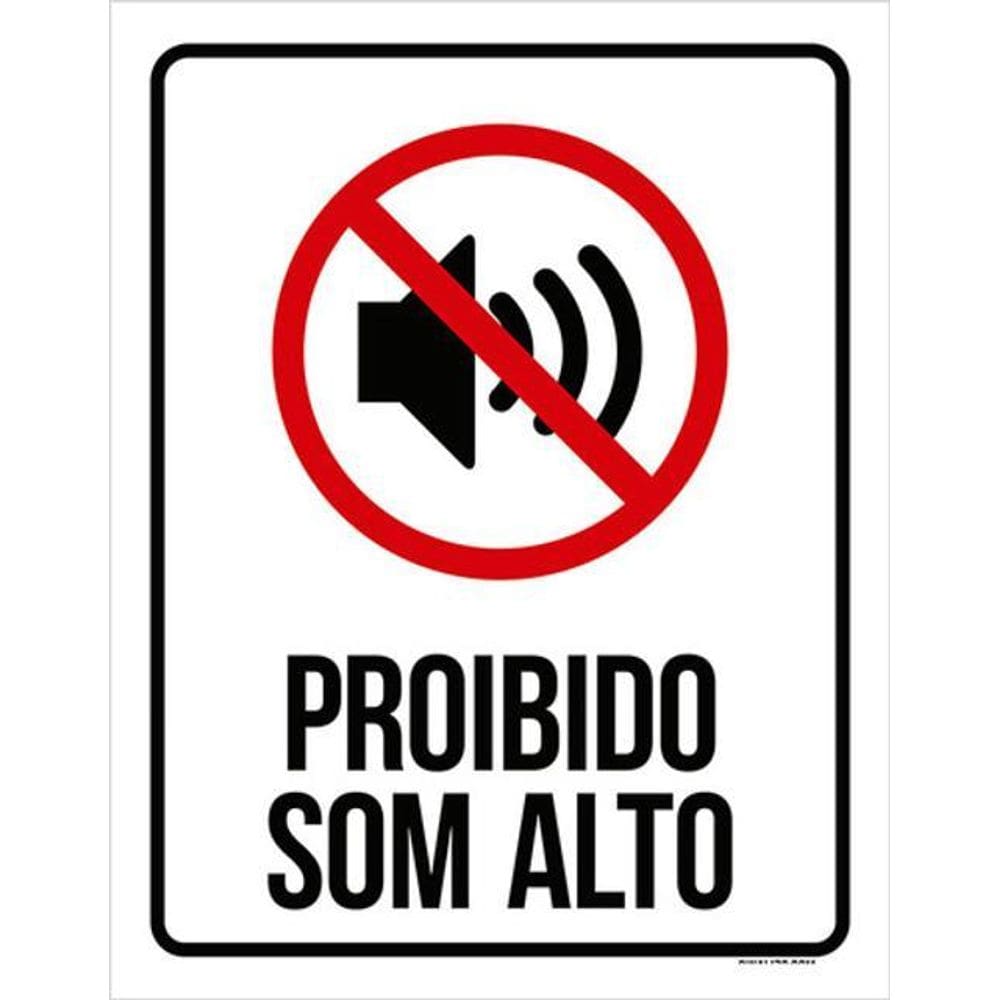 Kit 3 Placas Proibido Som Alto 36X46