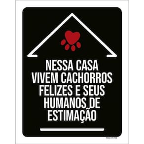Kit 3 Placas Nessa Casa Vivem Cachorros Felizes 36X46