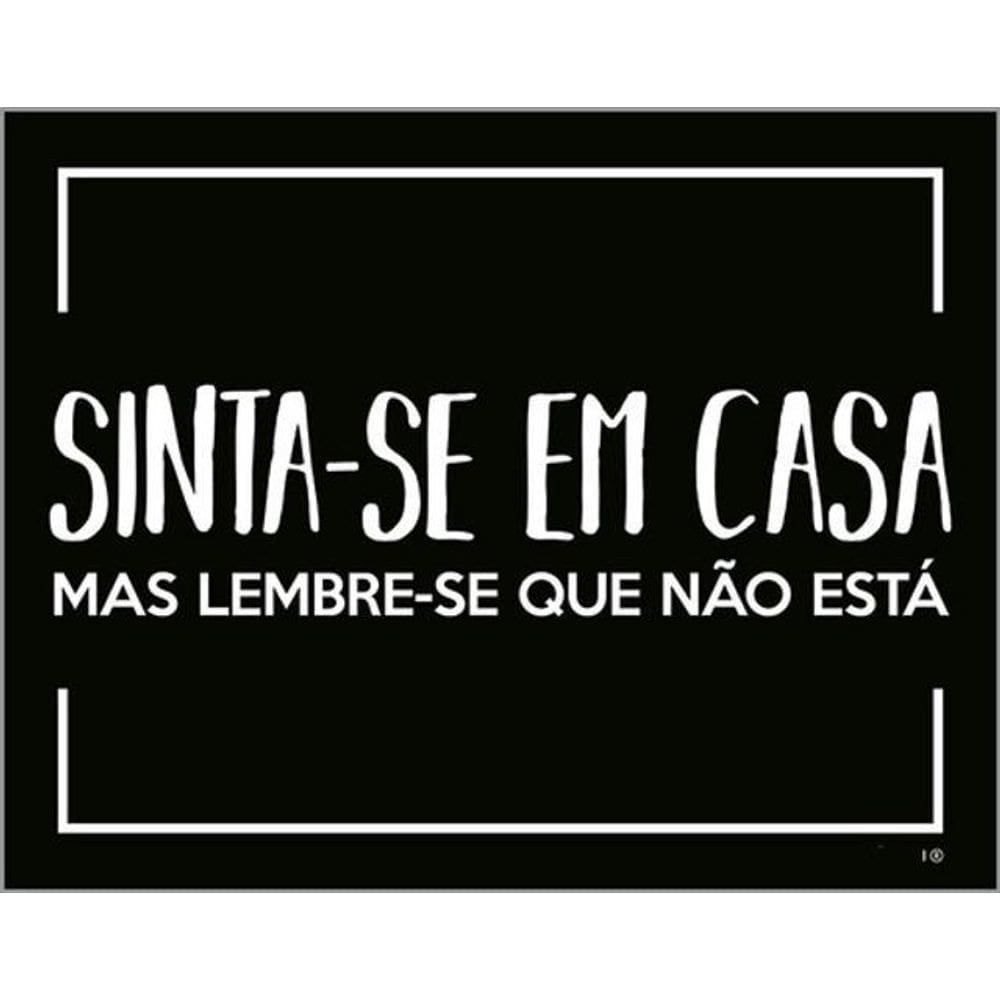 Kit 3 Placas Sinta-Se Em Casa Lembre Está 36X46