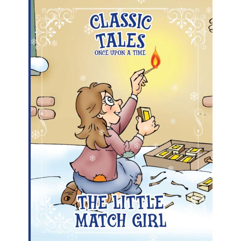 Classic Tales Once Upon a Time - The Little Match Girl