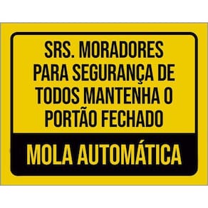 Placa Srs Moradores Portão Fechado Mola Automática 36X46