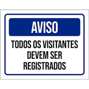 Kit 3 Placas Aviso Todos Visitantes Registrados 36X46
