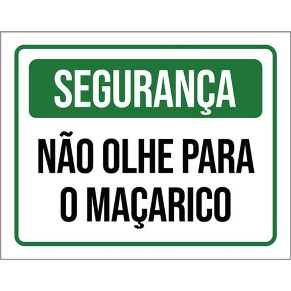 Kit 10 Placas Segurança Não Olhe Maçarico 36X46