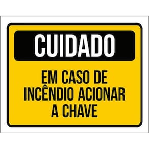 Kit 10 Placas Cuidado Caso Incêndio Acionar Chave 36X46