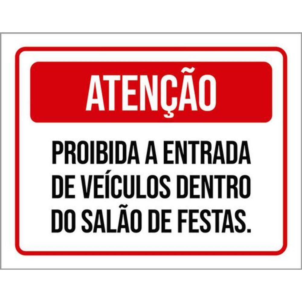 Kit 10 Placas Proibido Entrada Veículos Salão Festas 36X46