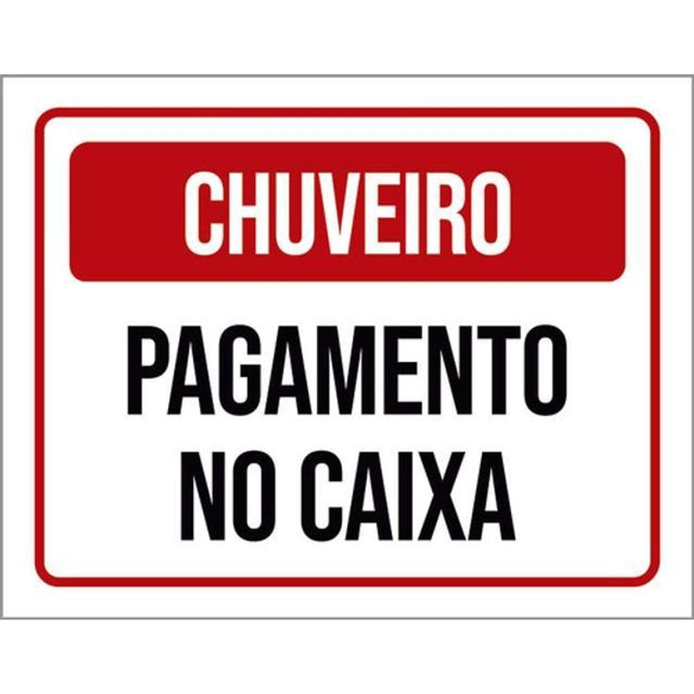 Placa Sinalização - Chuveiro Pagamento No Caixa 36X46