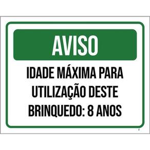 Kit 3 Placa Idade Máxima Utilização Brinquedo 8 Anos 36X46