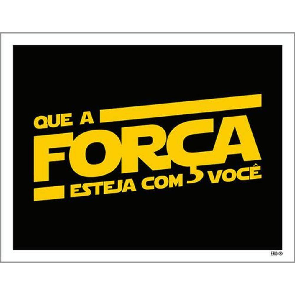 Kit 10 Placas Sinalização - Que Força Esteja Com Você 36X46