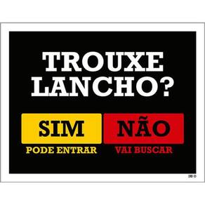 Kit 3 Placas Trouxe Lancho Pode Entrar Buscar 36X46