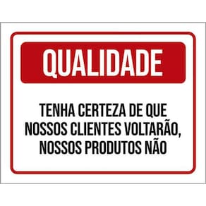 Kit 10 Placa Certeza Nossos Clientes Voltarão Qualida 36X46