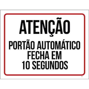 Kit 10 Placas Fecha Em 10 Segundos Portão 36X46