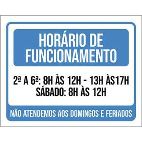Placa Horário Funcionamento Não Atendemos Feriados 36X46