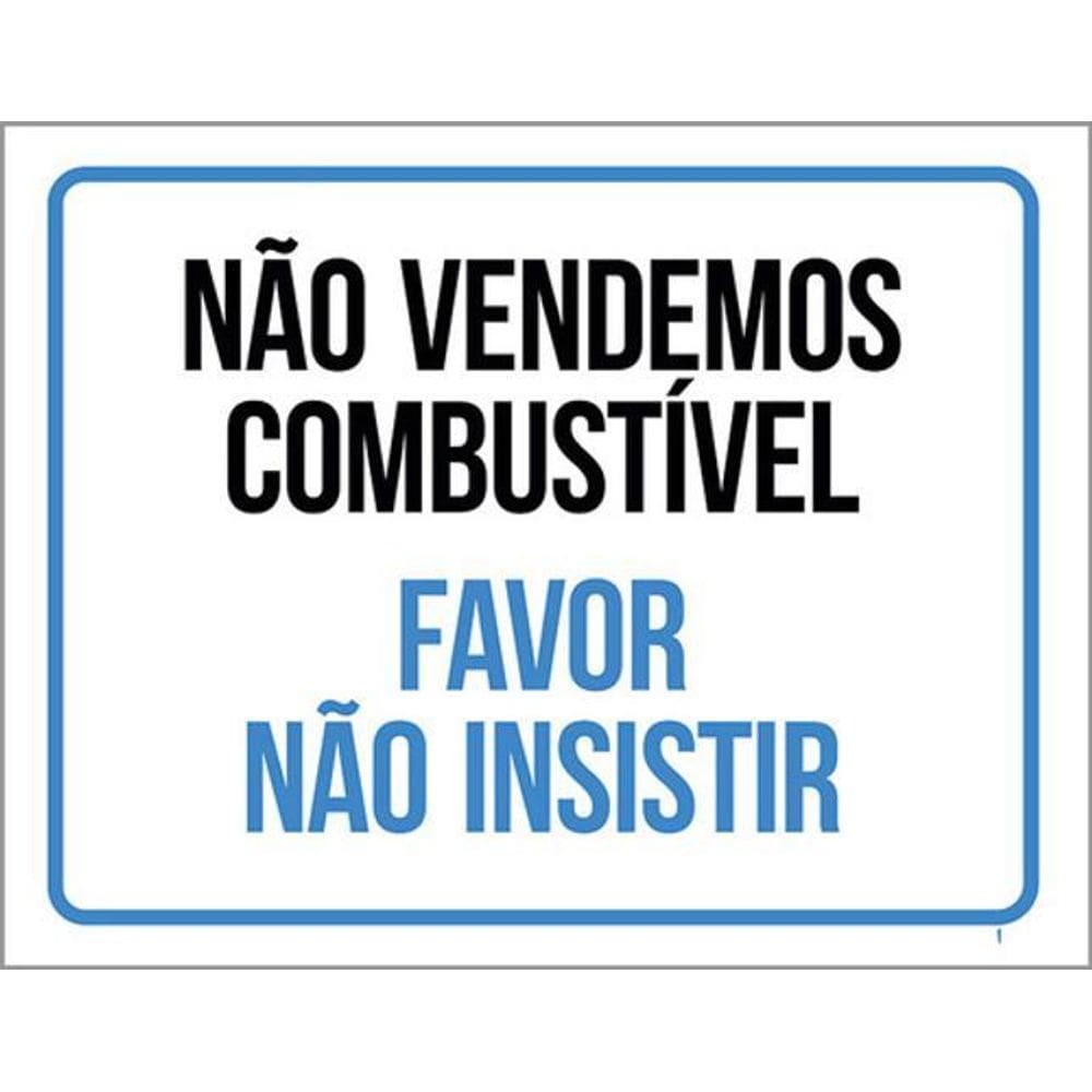 Kit 3 Placa Não Vendemos Combustível Não Insistir 36X46