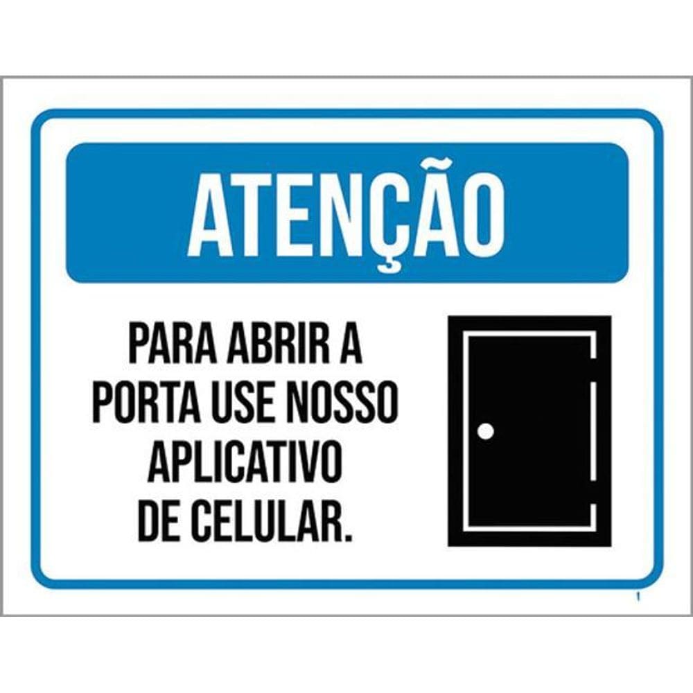 Kit 3 Placas Atenção Abrir Porta Use Aplicativo 36X46