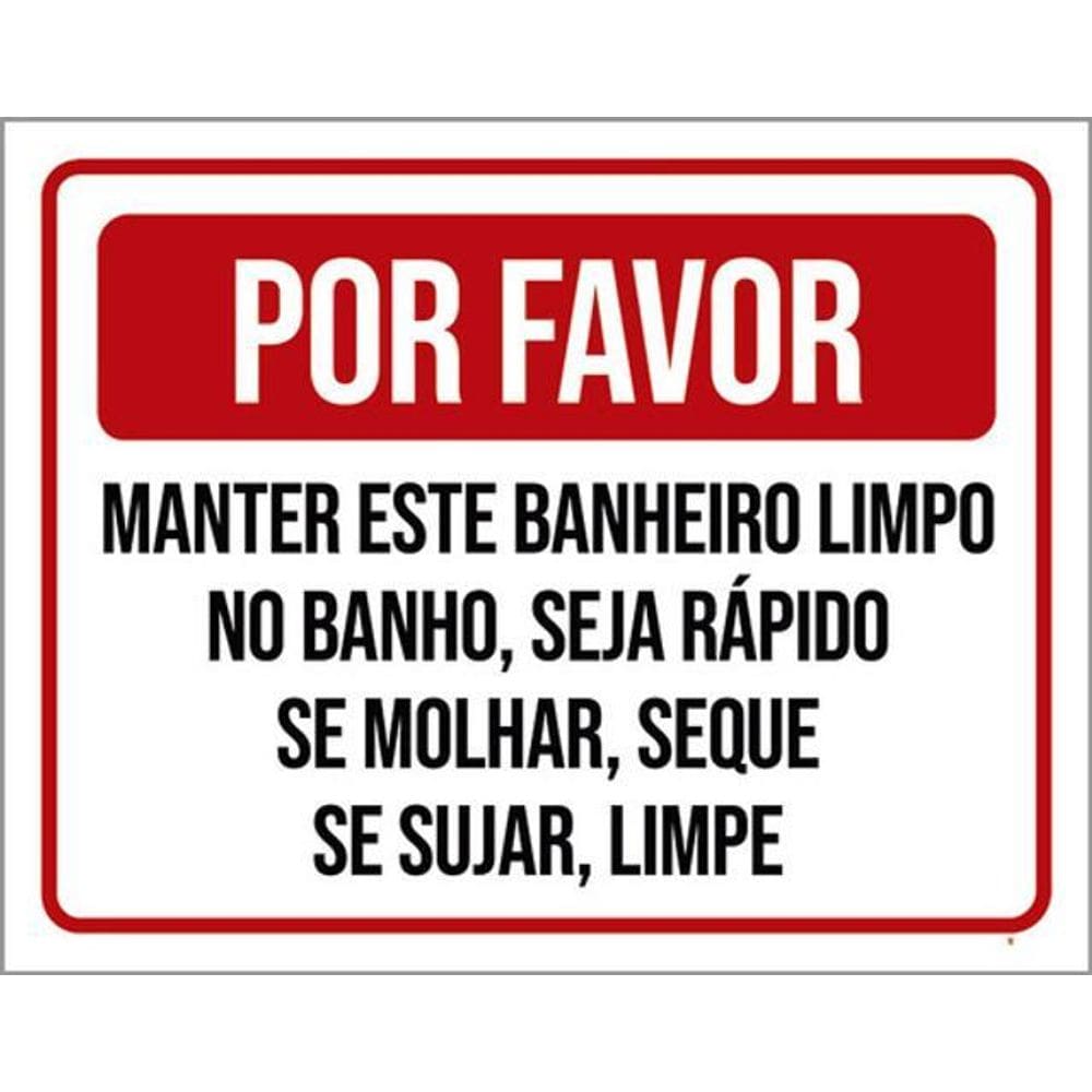 Kit 3 Placa Favor Manter Banheiro Limpo Banho Rápido 36X46