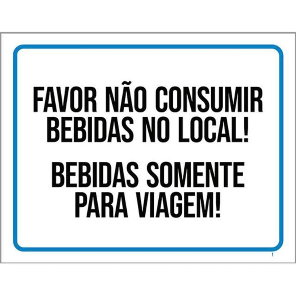 Kit 3 Placa Consumir Bebidas No Local Somente Viagem 36X46