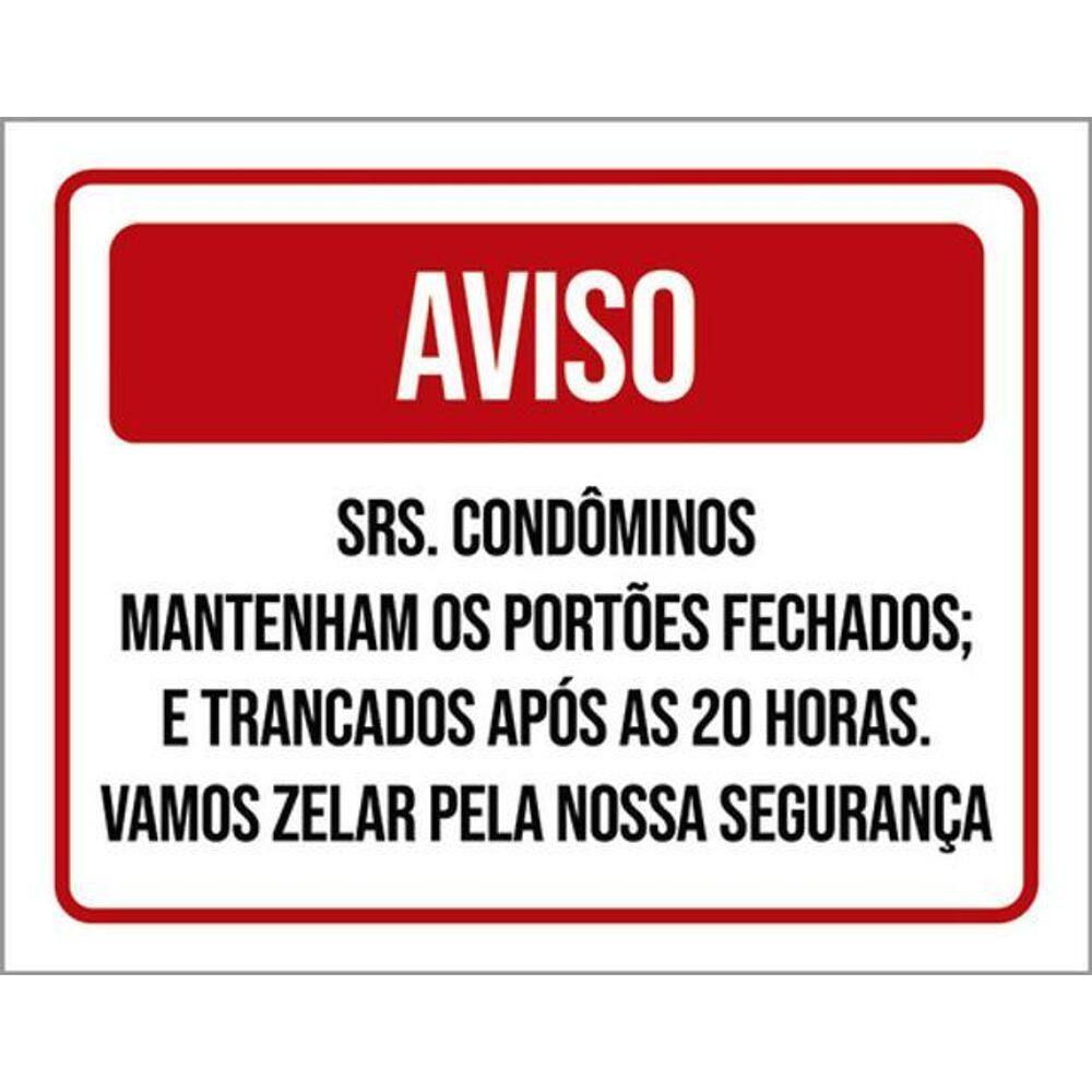 Kit 3 Placa Srs Condôminos Portões Fechados Zelar 36X46