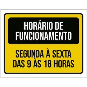 Kit 3 Placa Horário Funcionamento Segunda Sexta 9 18H 36X46