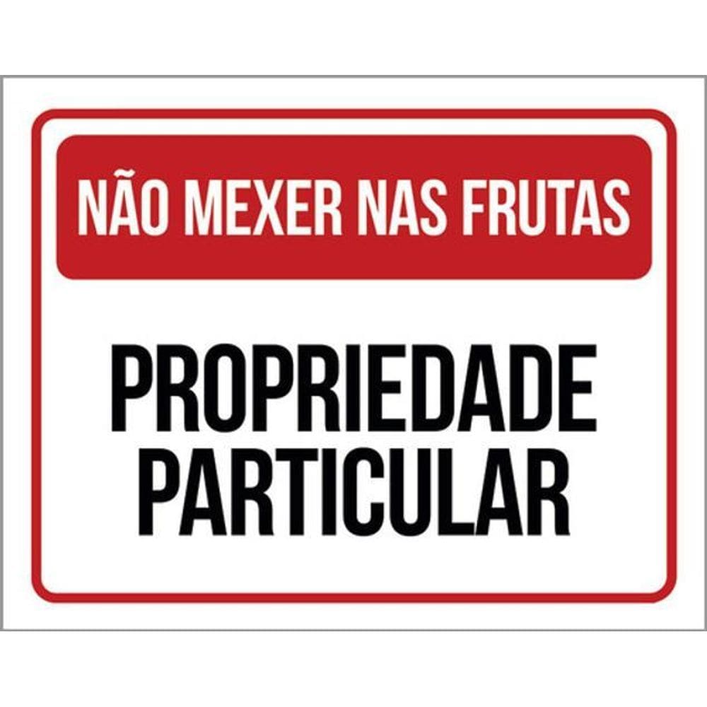 Kit 3 Placa Não Mexer Frutas Propriedade Particular 36X46