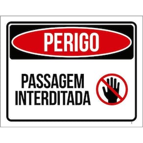 Kit 5 Placas Perigo Passagem Interditada 36X46