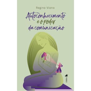 Autoconhecimento e o Poder da Comunicac¸a~o