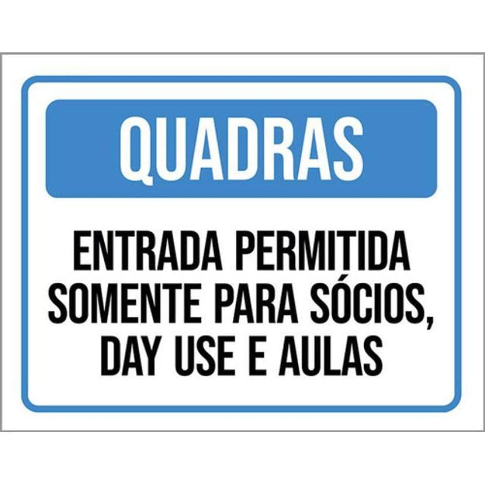 Kit 3 Placa Quadras Entrada Permtida Somente Sócios 36X46