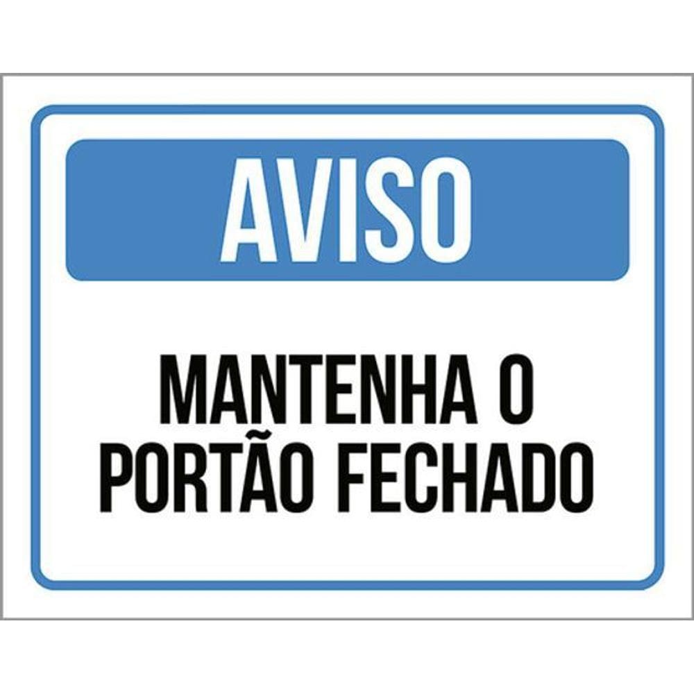 Kit 3 Placas Aviso Mantenha Portão Fechado Azul 36X46