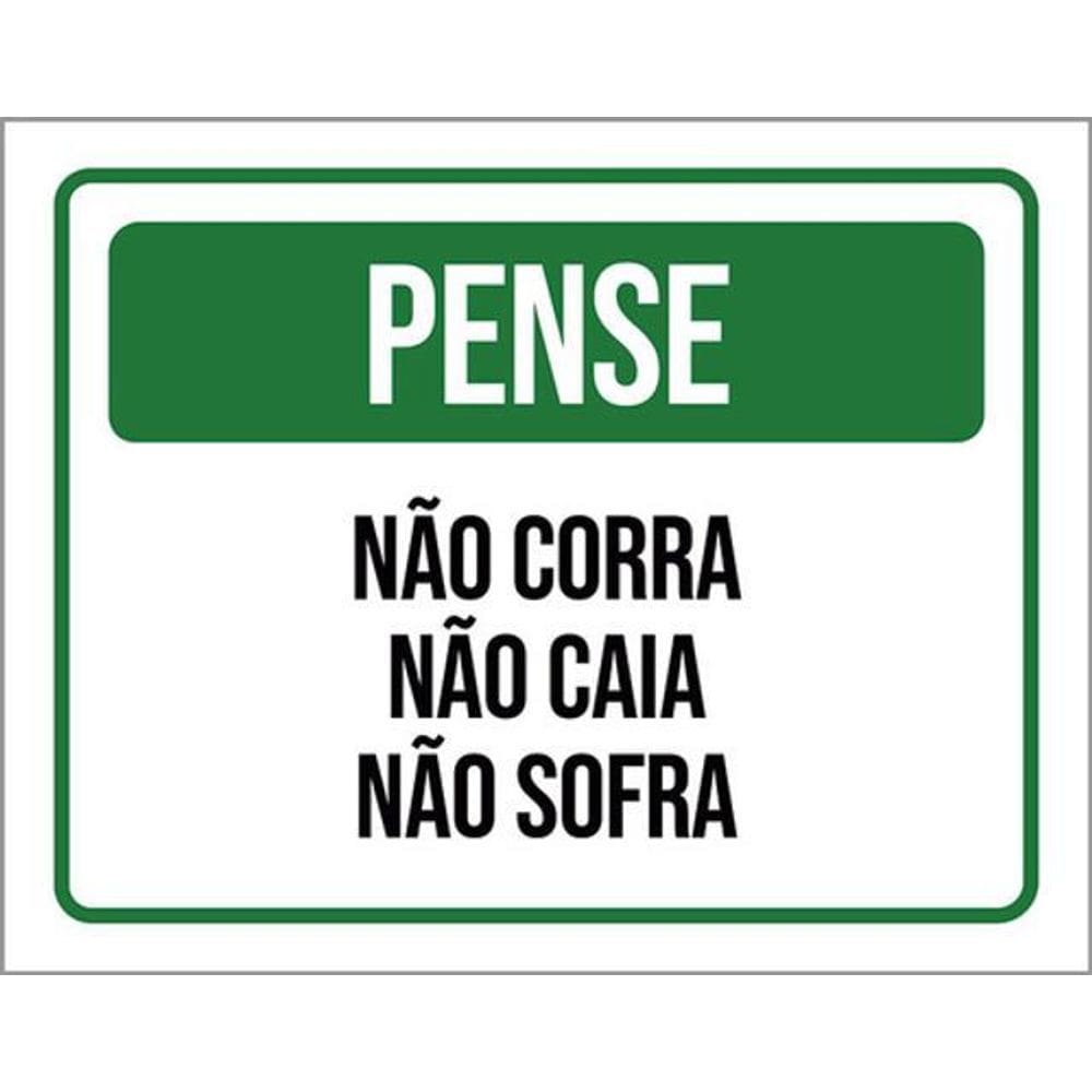Kit 3 Placas Pense Não Corra Não Caia Não Sofra 36X46