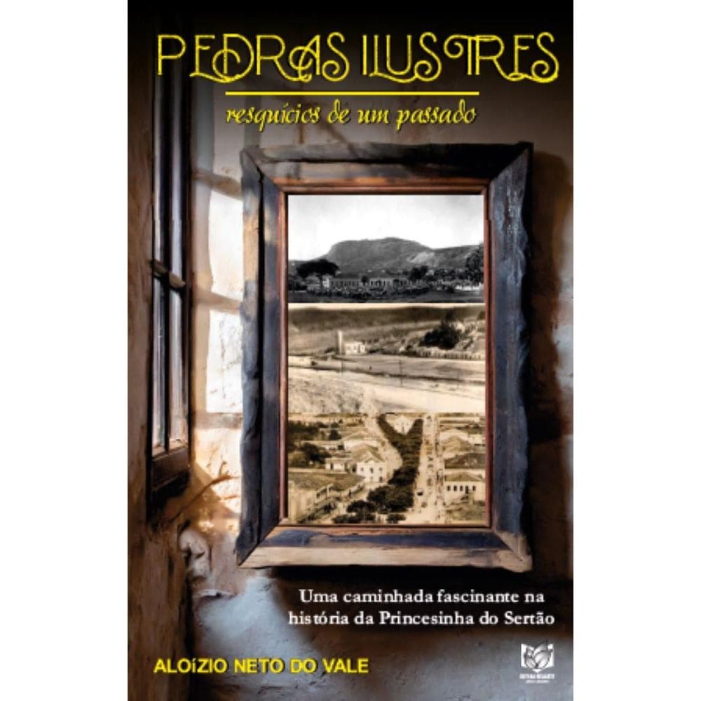 Pedras ilustres: Resquícios de um passado