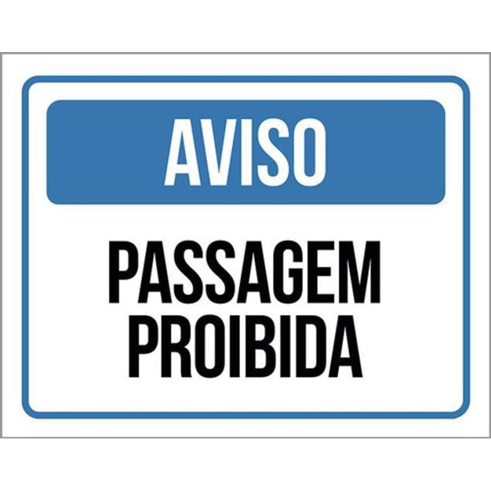 Kit 5 Placas Aviso Passagem Proibida 36X46