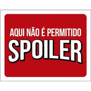 Kit 3 Placas Aqui Não Permitido Spoiler 36X46