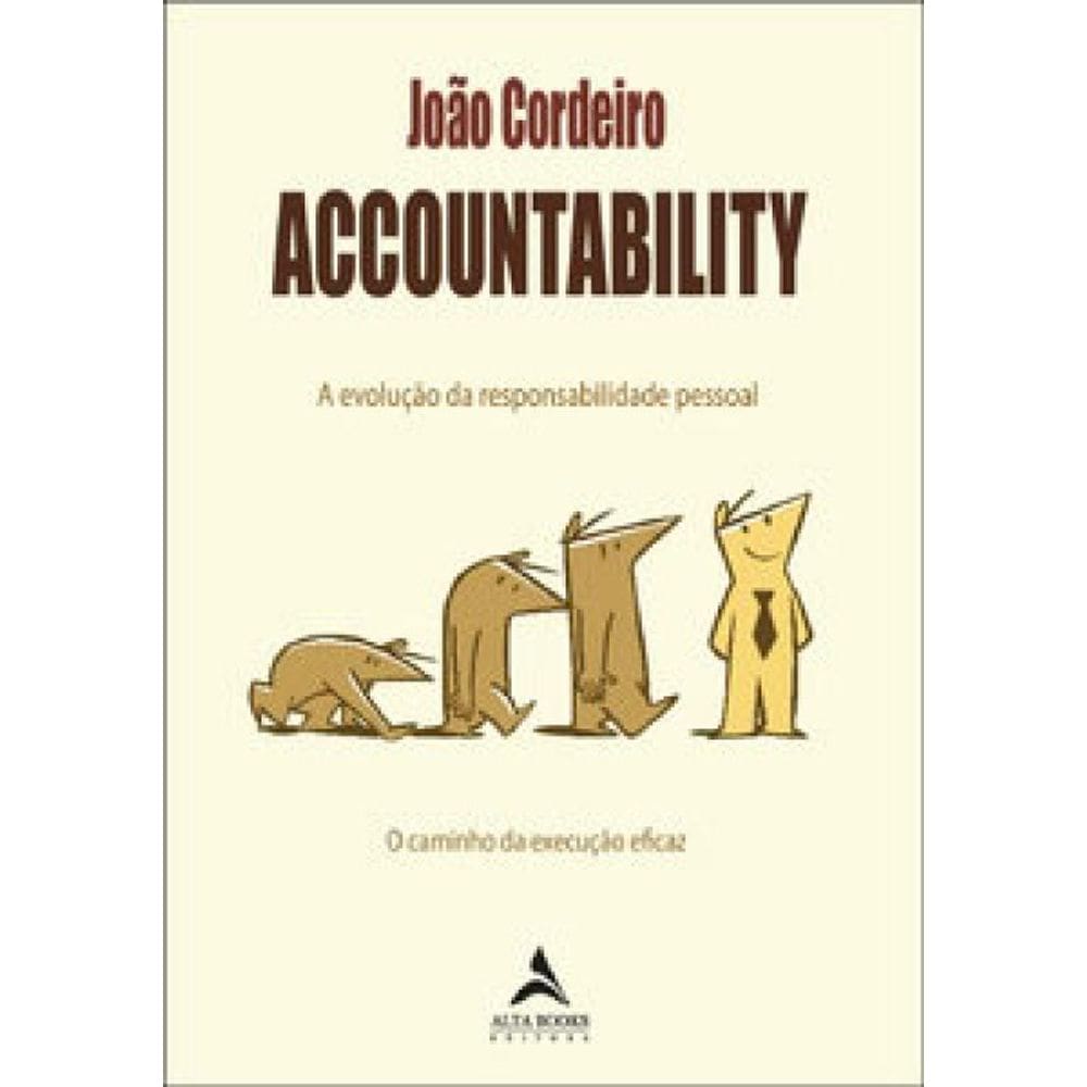 Accountability A Evolução Da Responsabilidade Pessoal