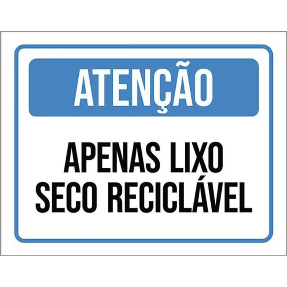 Kit 3 Placas Atenção Apenas Lixo Seco Reciclável 36X46