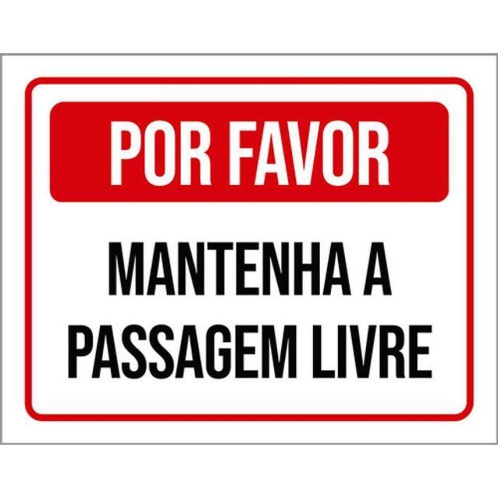 Kit 3 Placas Mantenha Passagem Livre 36X46