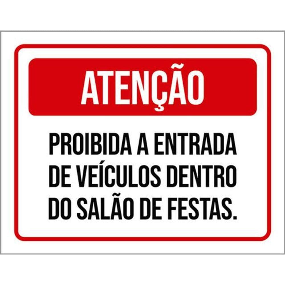Kit 3 Placas Proibido Entrada Veículos Salão Festas 36X46