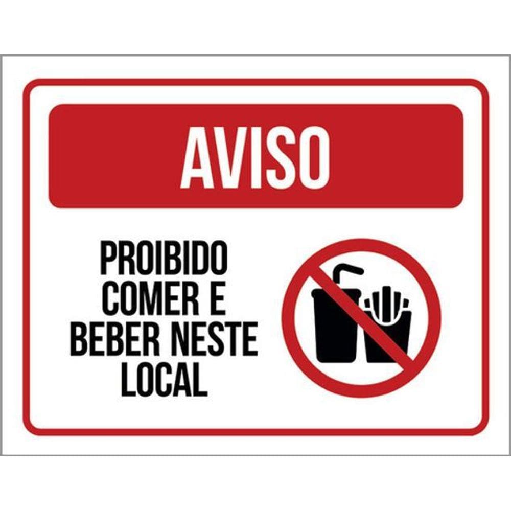 Kit 3 Placas Aviso Proibido Comer Beber Neste Local 36X46