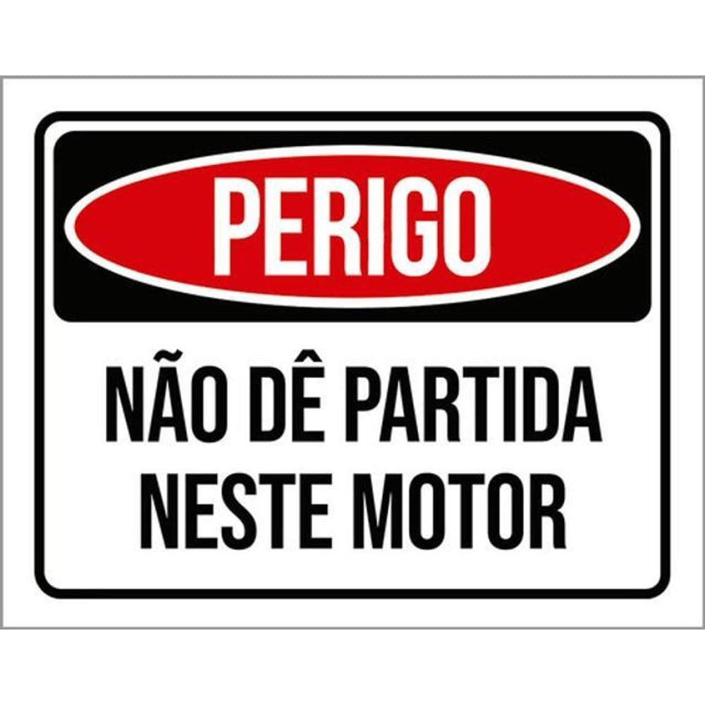 Kit 3 Placas Perigo Não Dê Partida Neste Motor 36X46