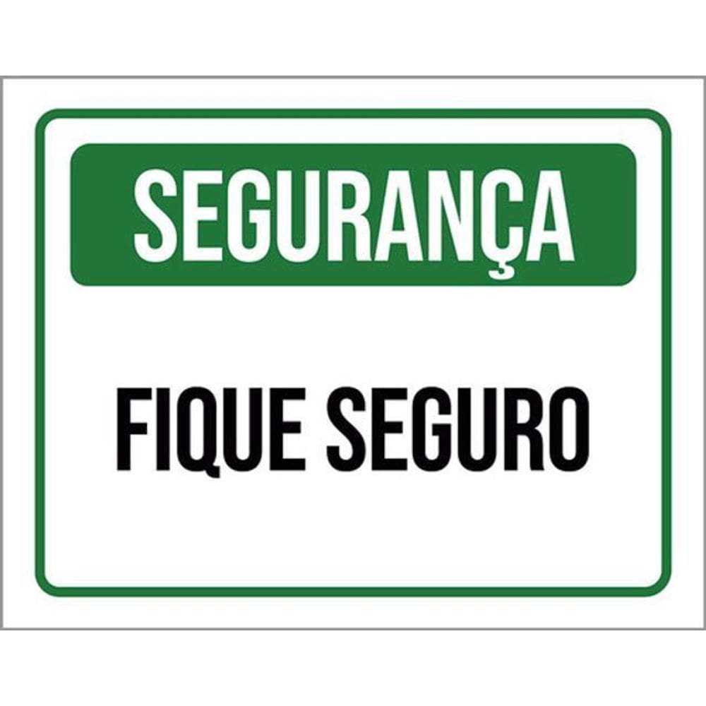 Kit 3 Placas Segurança Fique Seguro 36X46