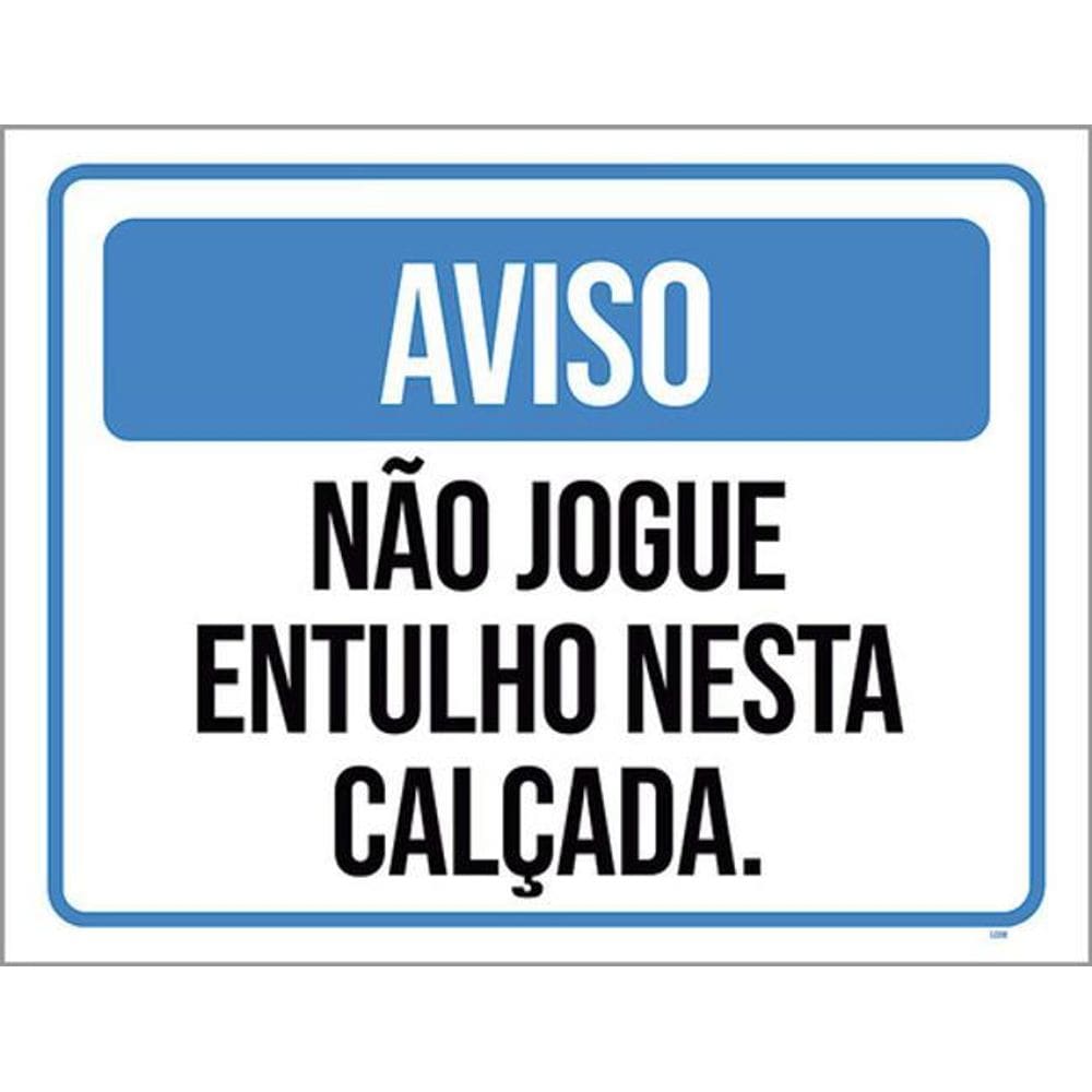 Placa Aviso Não Jogue Entulho Nesta Calçada Azul 36X46