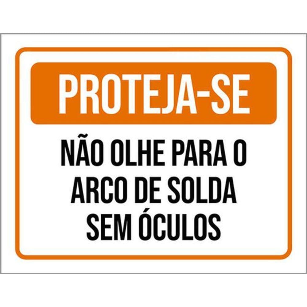 Kit 3 Placas Proteja-Se Não Olhe Arco De Solda 36X46