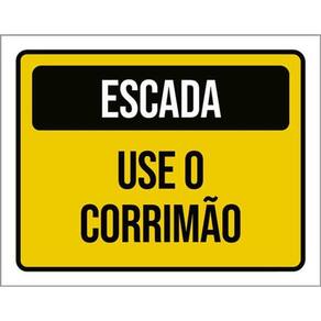 Placa Sinalização - Escada Use Corrimão Amarela 36X46