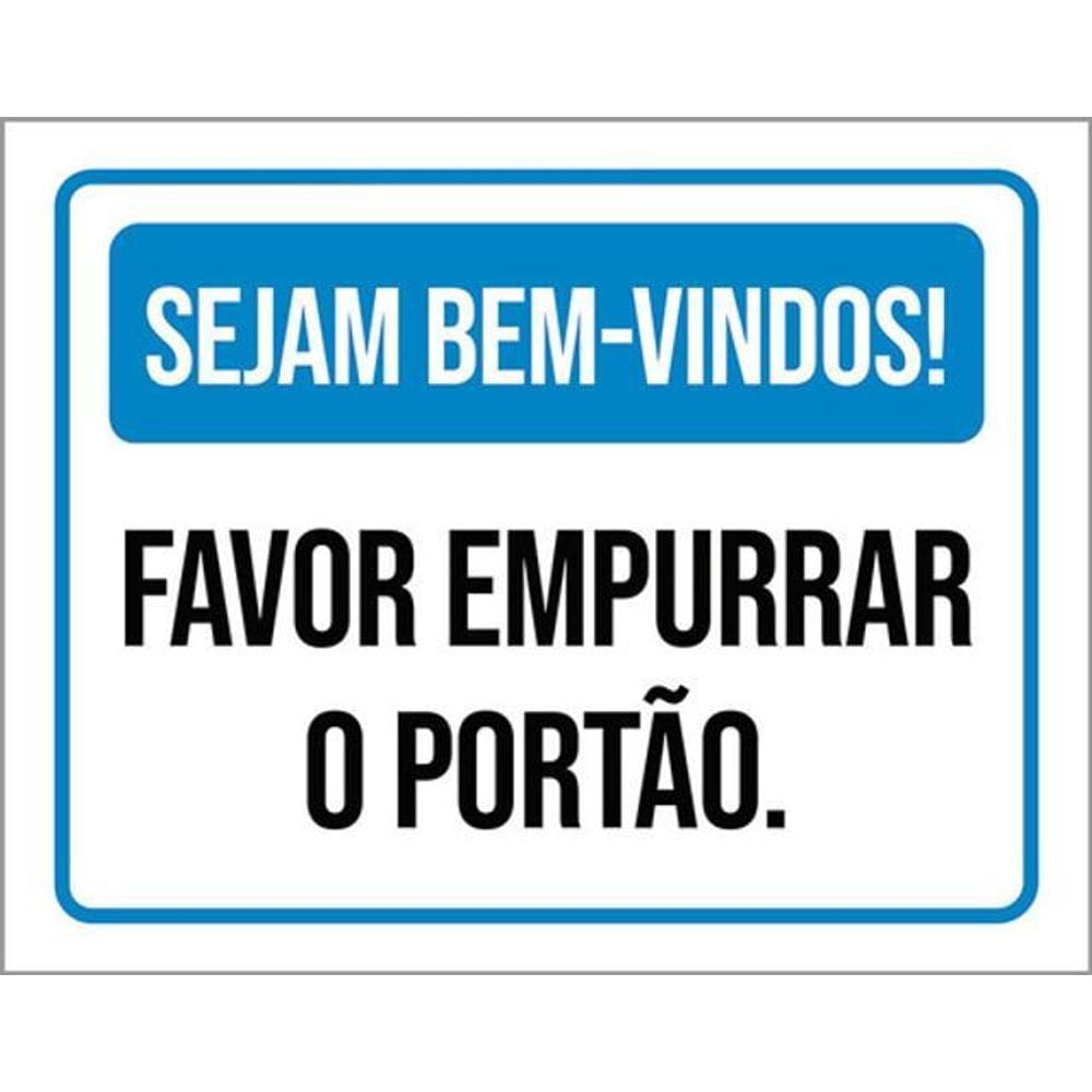 Kit 10 Placas Sejam Bem Vindos Favor Empurrar Portão 36X46