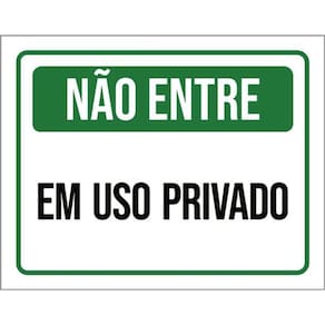 Kit 10 Placas Não Entre Em Uso Privado 36X46