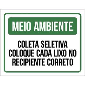 Kit 3 Placa Meio Ambiente Coleta Seletiva Coloque Lixo 36X46