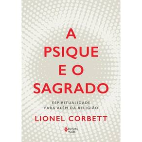 A Psique E O Sagrado Espiritualidade Para Além Da Religião