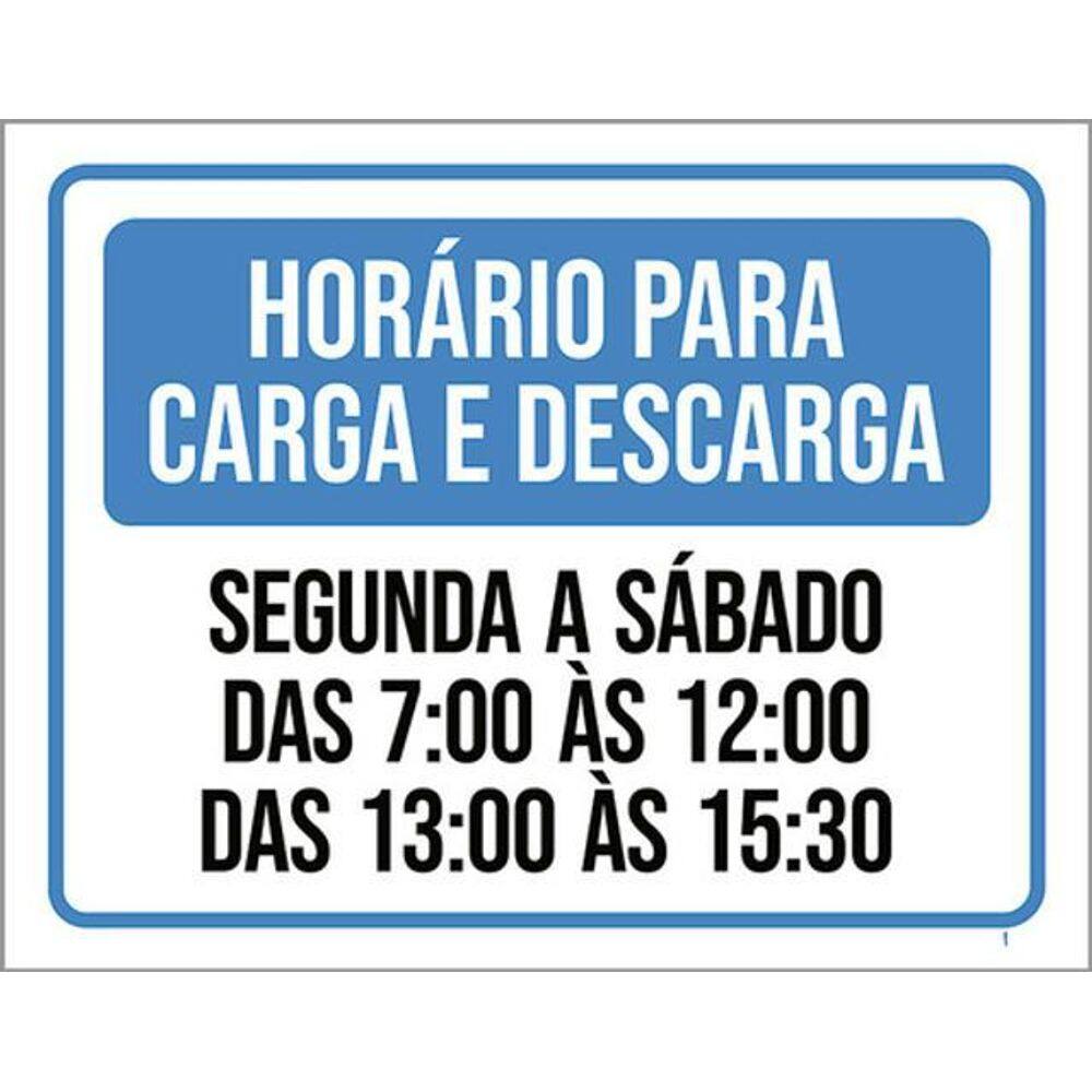 Kit 3 Placas Horário Carga Descarga Segunda Sábado 36X46