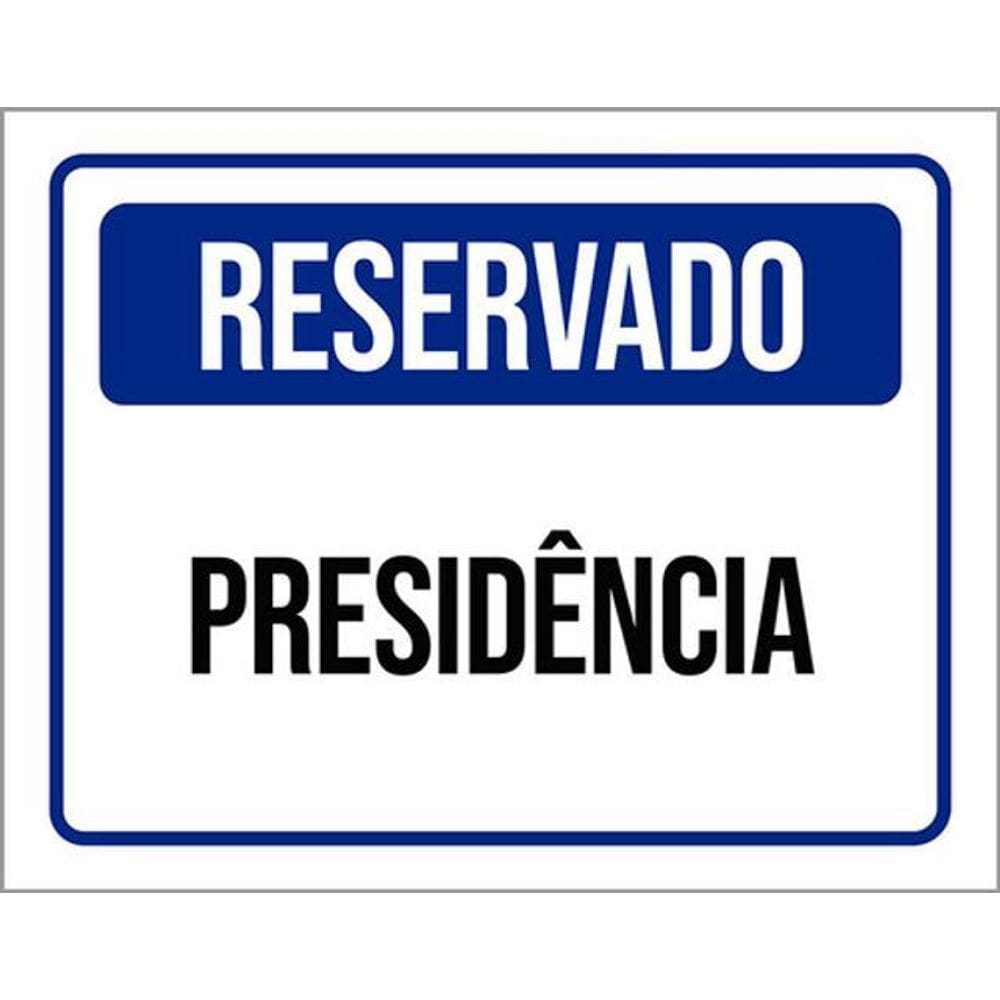 Kit 3 Placas De Reservado Presidência 36X46