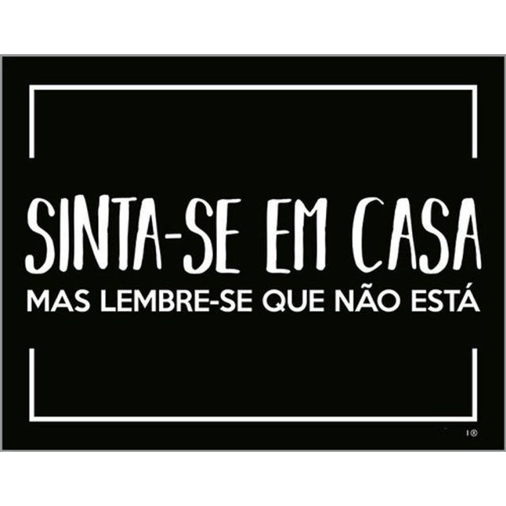Kit 10 Placas Sinta-Se Em Casa Lembre Está 36X46
