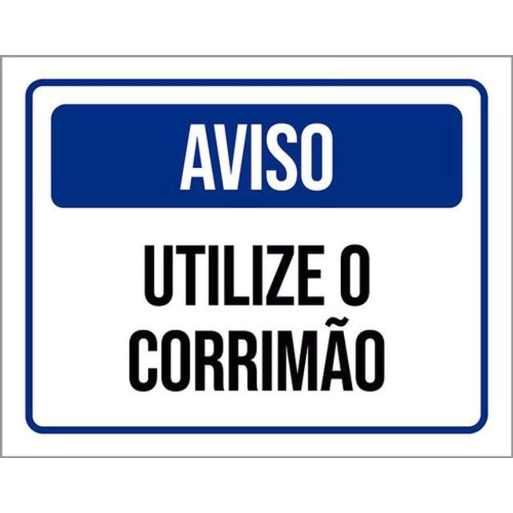 Kit 5 Placas Aviso Utilize Corrimão 36X46
