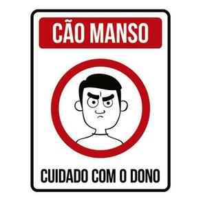 Kit 10 Placas Cão Manso Cuidado Com Dono 36X46
